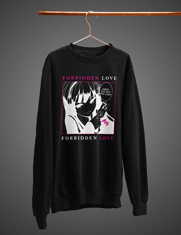 Forbidden Love • Sweatshirt - Hokoriwear