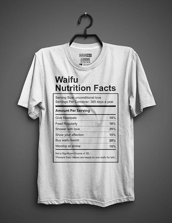 Waifu Nutrition Facts • T-shirt - Hokoriwear